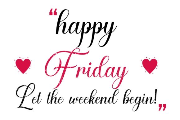 Happy Friday Quote: Graphics & Crafts Design Asset