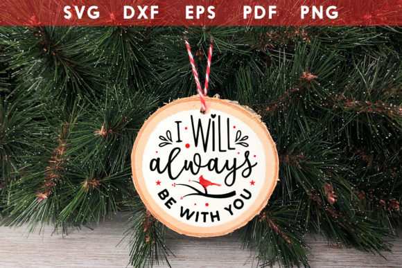 I Will Always Be with You - Cardinal SVG: Graphics for Crafts