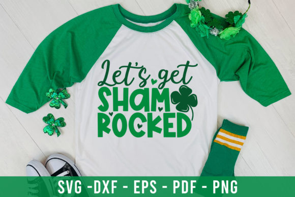 Let's Get Shamrocked - St Patrick's SVG