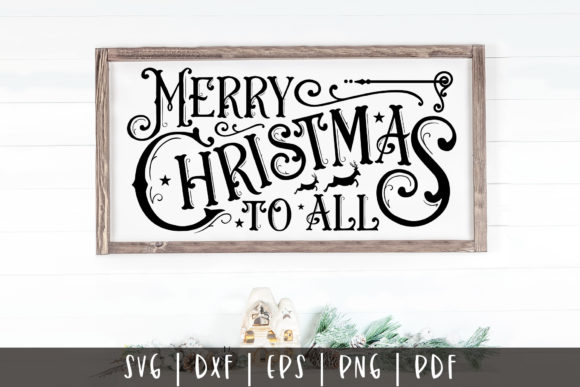 Merry Christmas to All Christmas SVG Graphics