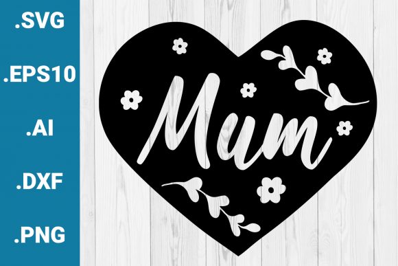 Mum Heart Quote: Graphics for Crafts
