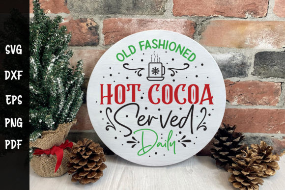 Old Fashioned Hot Cocoa Served Daily SVG: Graphics and Crafts for Editorial Design