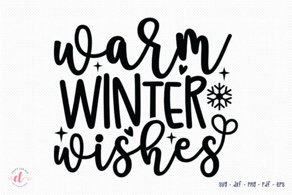 Warm Winter Wishes, Winter SVG Cut File